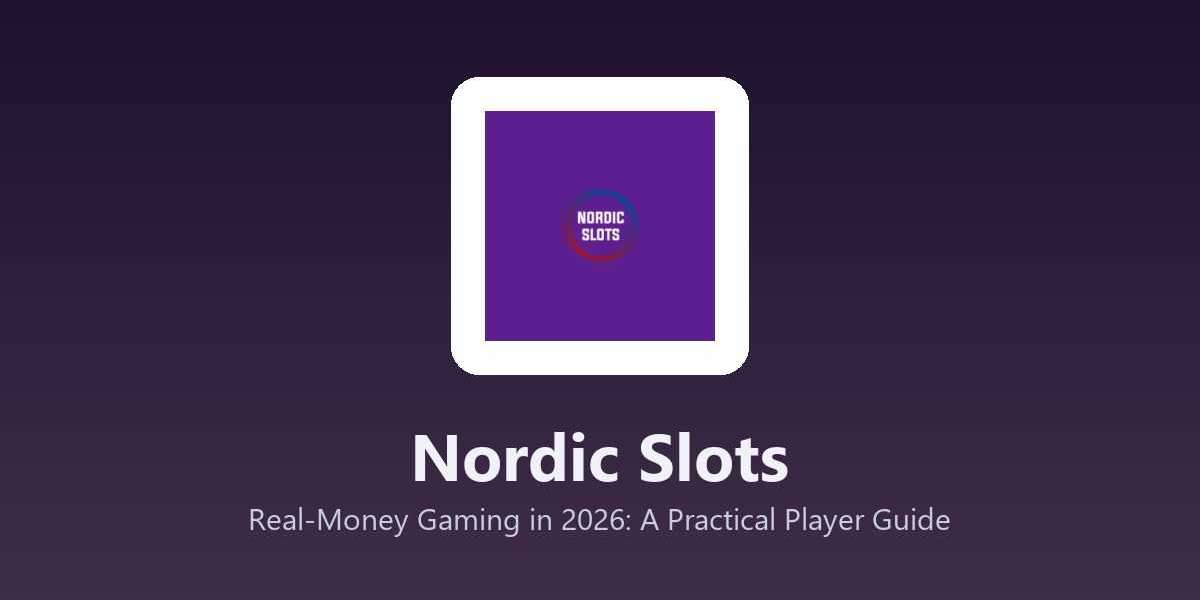 Nordic Slots - Real-Money Gaming in 2026: A Practical Player Guide